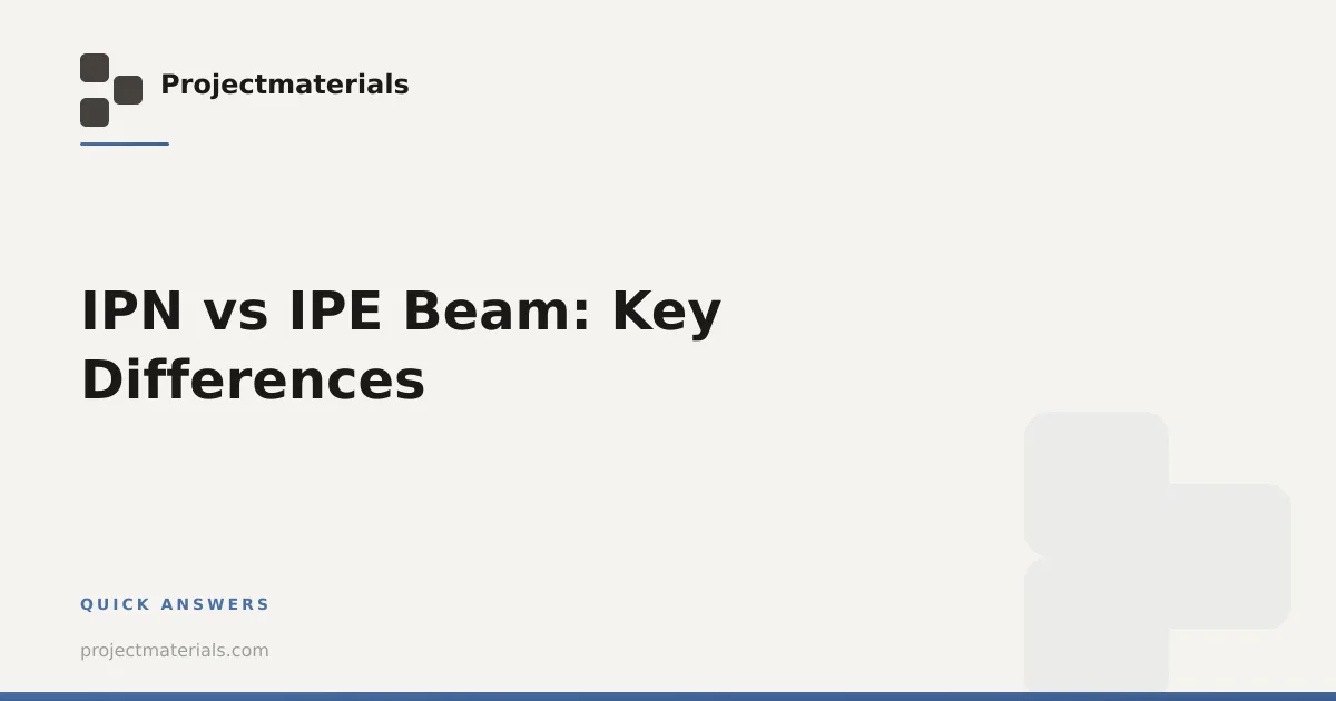 IPN vs IPE Beam Key Differences Projectmaterials — free download