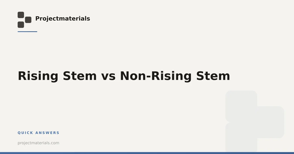 Rising Stem vs Non-Rising Stem | Projectmaterials