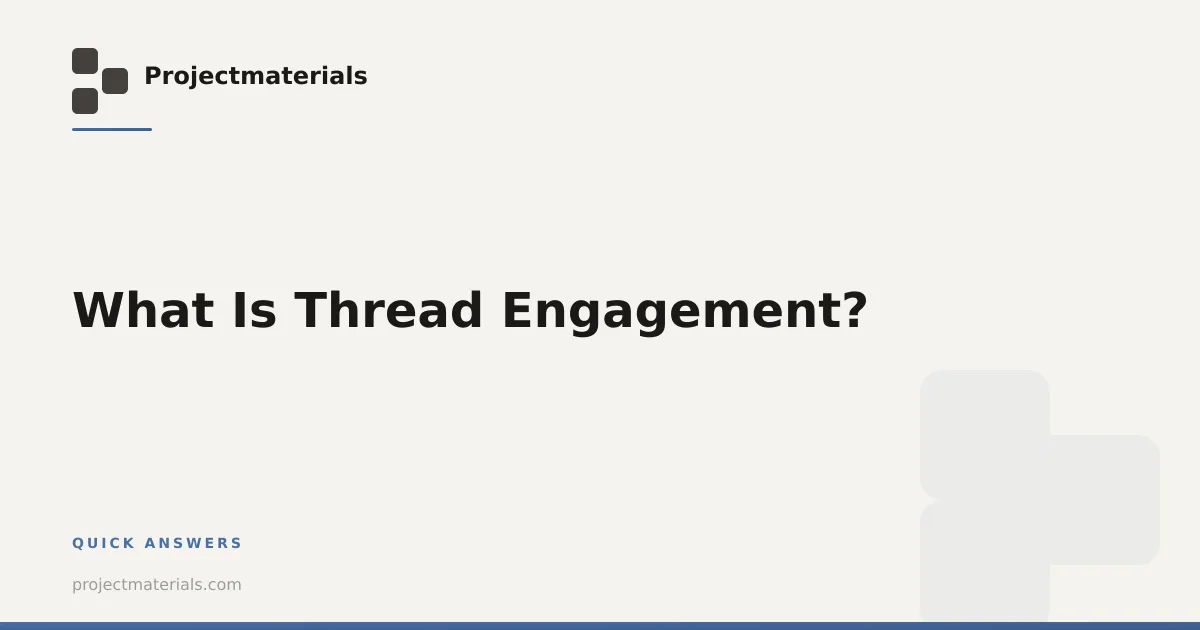 What Is Thread Engagement? | Projectmaterials