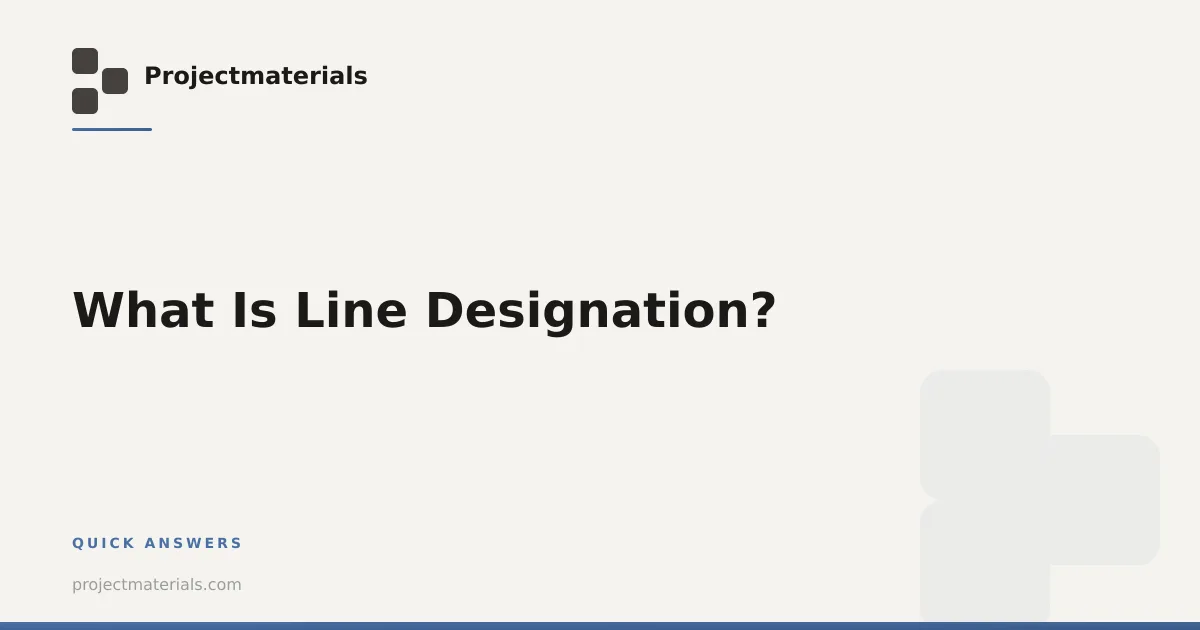 What Is Line Designation? | Projectmaterials