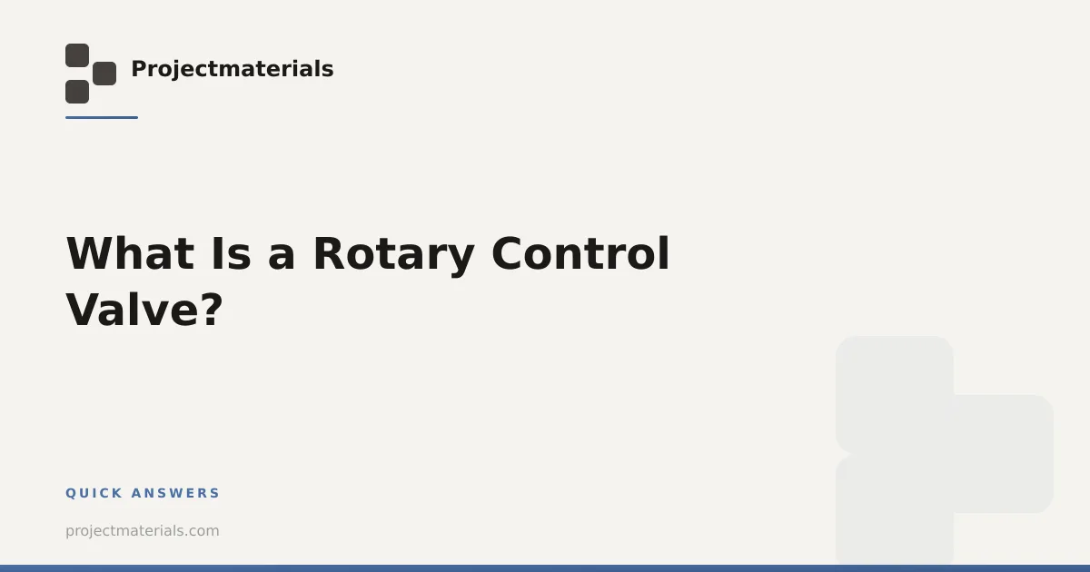 What Is a Rotary Control Valve? | Projectmaterials