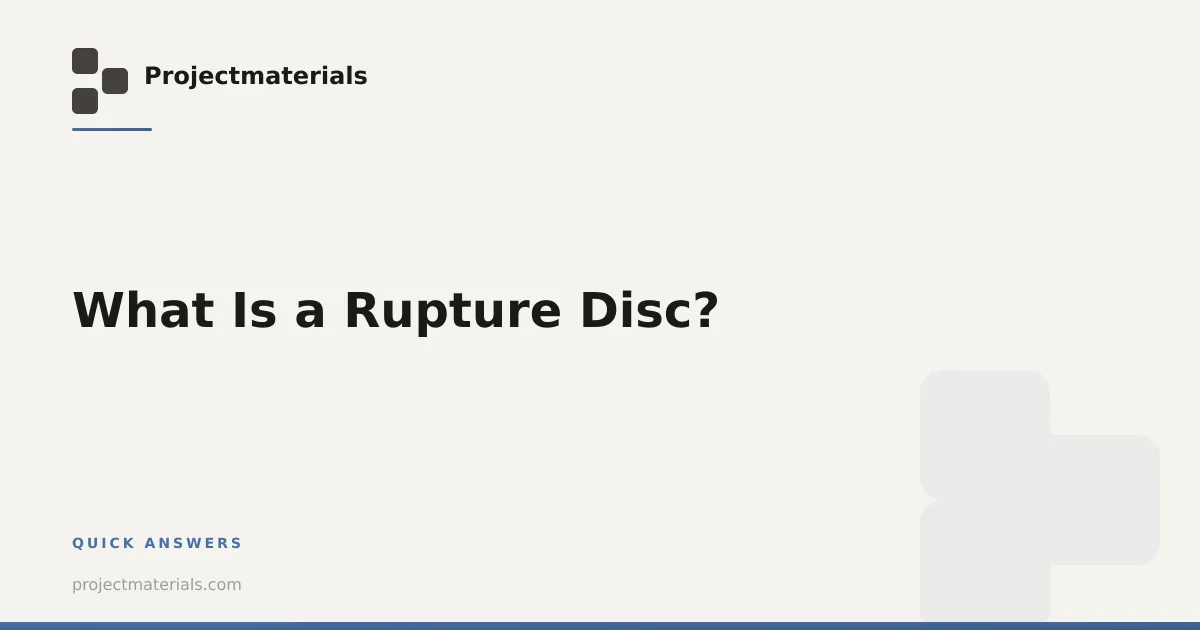 What Is a Rupture Disc? | Projectmaterials